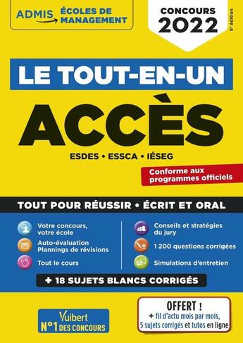 Couverture du livre « Le tout-en-un accès : 18 sujets blancs ; écrits et oraux ; tutos offerts ; esdes, essca, ieseg ; concours 2022 » de Anne-Marie Bonnerot et Sophie Mattern et Marie-Laure Boursat et Solenn Briodin et Jean-Dominique Picchiottino aux éditions Vuibert