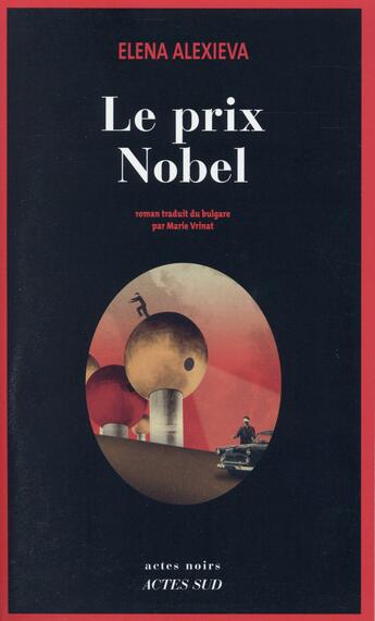 Couverture du livre « Le prix nobel » de Alexieva Elena aux éditions Actes Sud