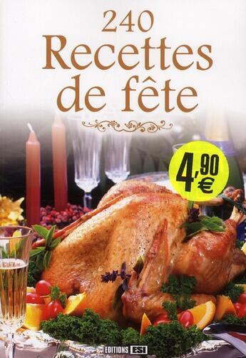 Couverture du livre « 240 recettes de fête » de  aux éditions Editions Esi