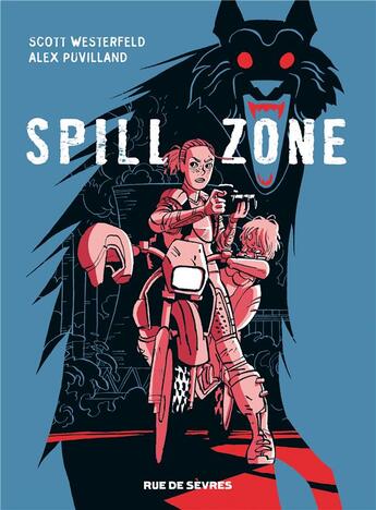 Couverture du livre « Spill Zone t.1 » de Scott Westerfeld et Alex Puvilland aux éditions Rue De Sevres