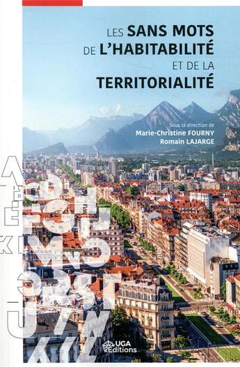 Couverture du livre « Les sans mots de l'habitabilité et de la territorialité » de Romain Lajarge et Marie-Christine Fourny aux éditions Uga Éditions