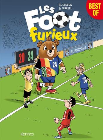 Couverture du livre « Les Foot Furieux : Best of Euro 2024 » de Gurcan Gursel et Daniel Bultreys aux éditions Kennes Editions