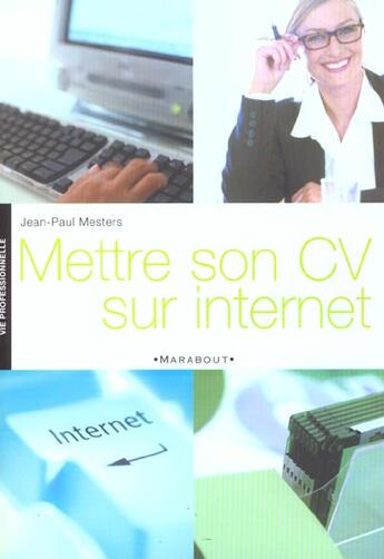 Couverture du livre « Mettre Son Cv Sur Internet » de Jean-Pierre Mesters aux éditions Marabout