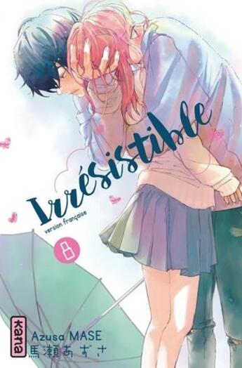 Couverture du livre « Irrésistible Tome 8 » de Azusa Mase aux éditions Kana