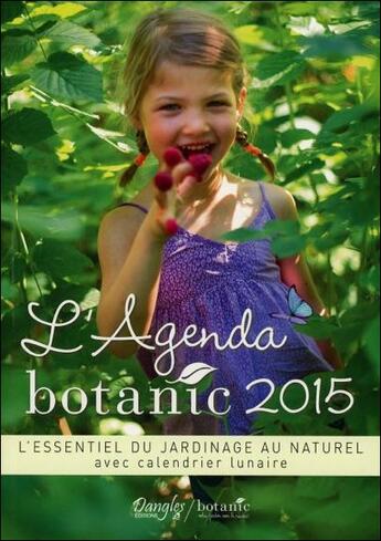 Couverture du livre « Agenda du jardinier 2015 » de  aux éditions Dangles