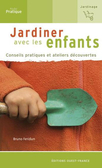 Couverture du livre « Jardiner avec les enfants » de Maroussy A-Ripoche B aux éditions Ouest France