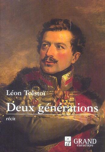 Couverture du livre « Deux générations » de Leon Tolstoi aux éditions Grand Caractere