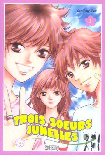 Couverture du livre « Trois soeurs jumelles Tome 1 » de Jong-Eun Lee aux éditions Saphira