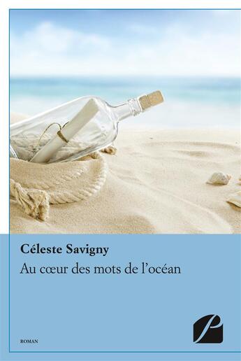 Couverture du livre « Au coeur des mots de l'océan » de Celeste Savigny aux éditions Du Pantheon