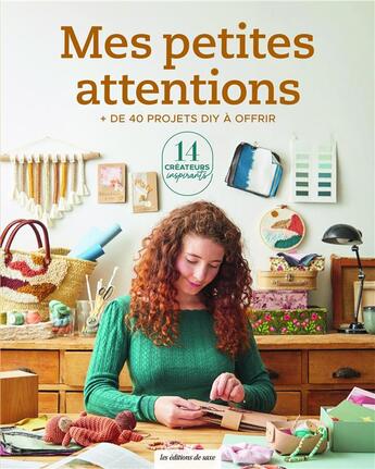 Couverture du livre « Mes petites attentions. + de 40 idees diy a offrir » de Uvre Collective aux éditions De Saxe