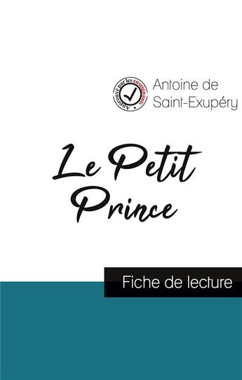 Couverture du livre « Le petit prince, de Saint-Exupéry ; fiche de lecture et analyse complète de l'oeuvre » de  aux éditions Comprendre La Litterature