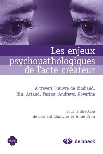 Couverture du livre « Les enjeux psychopathologique de l'acte créateur » de Bernard Chouvier aux éditions De Boeck Superieur