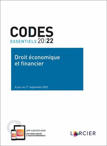 Couverture du livre « Codes essentiels : droit économique et financier 2022 à a jour au 1er septembre 2022 (16e édition) » de  aux éditions Larcier