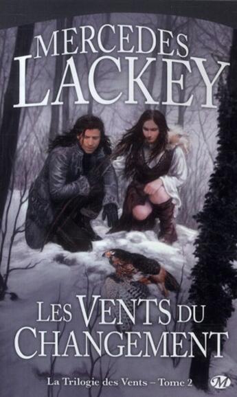 Couverture du livre « La trilogie des vents Tome 2 : les vents du changement » de Mercedes Lackey aux éditions Bragelonne