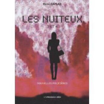 Couverture du livre « Les nuiteux 3 et 4 » de Rene Caplan aux éditions Presses Du Midi