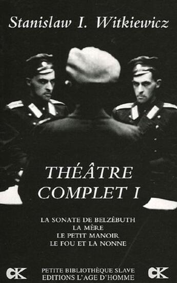 Couverture du livre « Theatre complet i (édition 2005) » de Stanislaw Witkiewicz aux éditions L'age D'homme