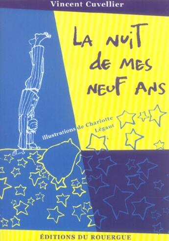 Couverture du livre « La nuit de mes neuf ans » de Vincent Cuvellier aux éditions Rouergue