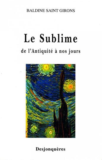 Couverture du livre « Le sublime, de l'Antiquité à nos jours » de Saint-Girons/Baldine aux éditions Desjonqueres