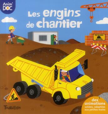 Couverture du livre « Les engins du chantier » de Didier Balicevic et Anne-Sophie Baumann aux éditions Tourbillon