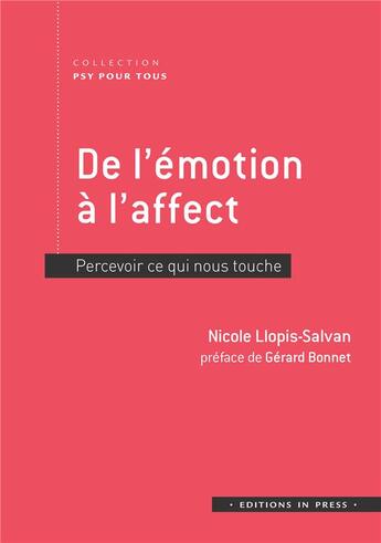 Couverture du livre « De l'émotion à l'affect ; percevoir ce qui nous touche » de Nicole Llopis-Salvan aux éditions In Press