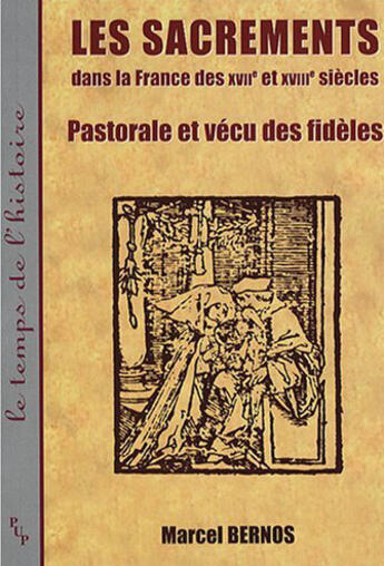 Couverture du livre « Les sacrements dans la france des xvii et xviiie siecles » de Marcel Bernos aux éditions Pu De Provence