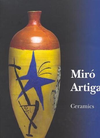 Couverture du livre « Miro / artigas ceramics-vte ferme » de Miro/Artigas aux éditions Galerie Lelong