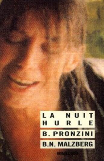 Couverture du livre « La nuit hurle » de Bill Pronzini et Malzberg aux éditions Rivages