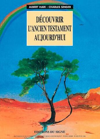 Couverture du livre « Decouvrir l'ancien testament aujourd'hui » de Hari Et Singer aux éditions Signe