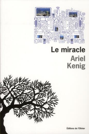 Couverture du livre « Le miracle » de Ariel Kenig aux éditions Editions De L'olivier