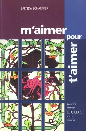 Couverture du livre « M'aimer pour t'aimer » de Brenda Schaeffer aux éditions Sciences Et Culture