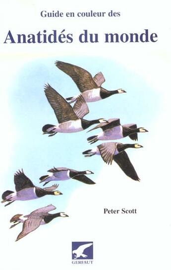 Couverture du livre « Anatides du monde (guide en couleur des) » de Peter Scott aux éditions Gerfaut