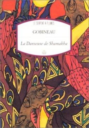 Couverture du livre « La danseuse de Shamakha » de Arthur De Gobineau aux éditions Motifs