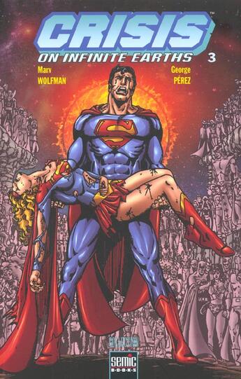 Couverture du livre « Crisis on inifinite earths t.3 » de Mary Wolfman et George Perez aux éditions Semic