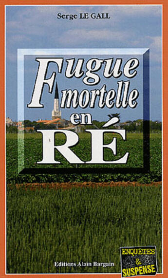 Couverture du livre « Fugue Mortelle En Re » de Le Gall aux éditions Bargain