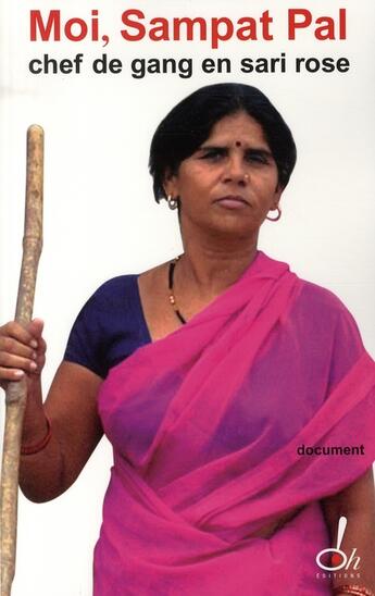 Couverture du livre « Moi Sampat Pal, chef de gang en sari rose » de Sampat Pal aux éditions Oh !