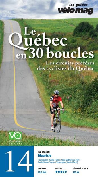 Couverture du livre « Le Québec en 30 boucles t.14 ; Mauricie (Shawinigan (Sainte-Flore)) » de  aux éditions Velo Quebec