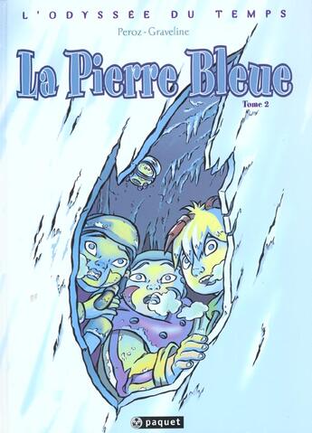 Couverture du livre « Odyssee du temps t2 la pierre bleue » de Graveline/Peroz/Myri aux éditions Paquet