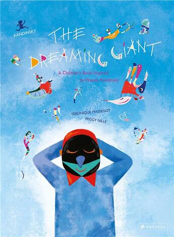 Couverture du livre « The dreaming giant a children s book inspired by wassily kandinsky » de Veronique Massenot aux éditions Prestel