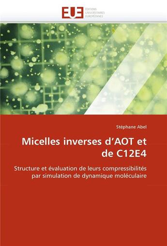 Couverture du livre « Micelles inverses d'aot et de c12e4 » de Abel-S aux éditions Editions Universitaires Europeennes