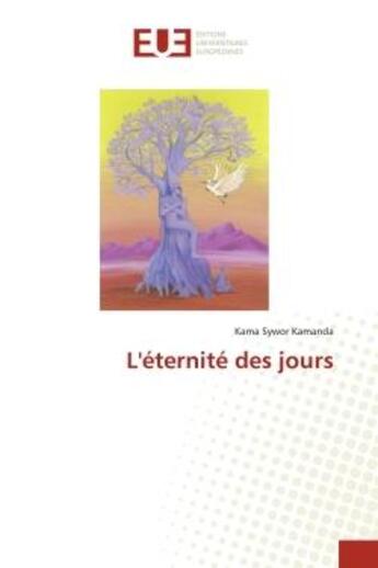 Couverture du livre « L'eternite des jours » de Kama-Sywor Kamanda aux éditions Editions Universitaires Europeennes