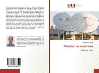 Couverture du livre « Theorie des antennes - notes de cours » de Aounallah Naceur aux éditions Editions Universitaires Europeennes