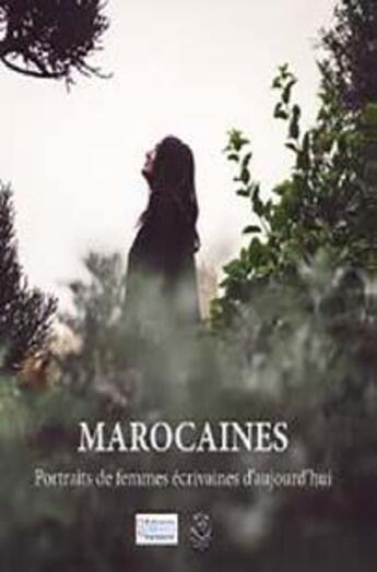 Couverture du livre « Marocaines ; portraits de femmes écrivaines d'aujourd'hui » de Jalal El Hakmaoui aux éditions Bouregreg