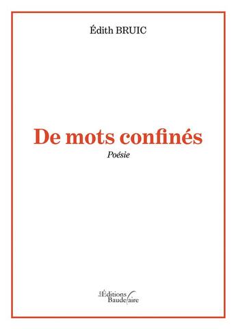 Couverture du livre « De mots confinés » de Edith Bruic aux éditions Baudelaire