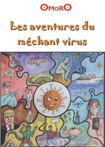 Couverture du livre « Les aventures du méchant virus » de Olivier Omoro aux éditions Bookelis