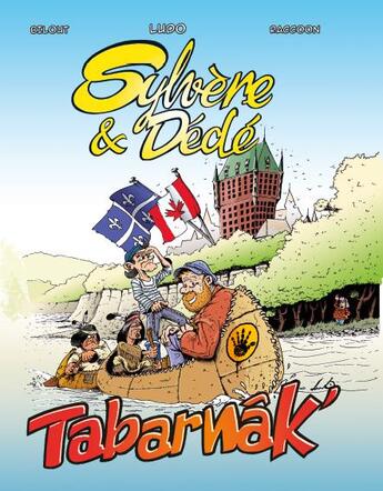 Couverture du livre « Sylvère et Dédé t.4 : tabarnak » de Nadeau et Couteau aux éditions Terres De L'ouest