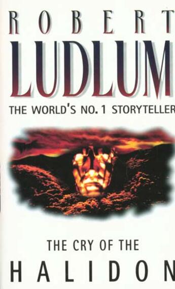 Couverture du livre « Cry of the halidon » de Robert Ludlum aux éditions Harper Collins Uk