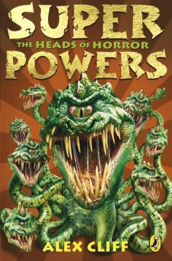 Couverture du livre « Superpowers: The Heads of Horror » de Cliff Alex aux éditions Penguin Books Ltd Digital