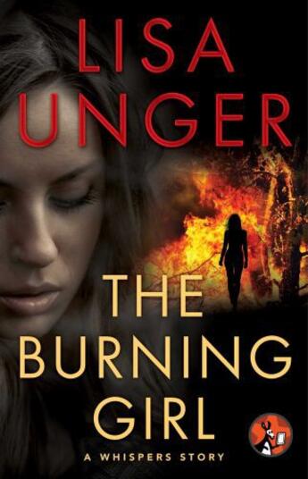 Couverture du livre « The Burning Girl » de Lisa Unger aux éditions Pocket Star