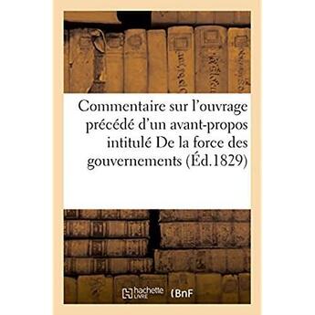 Couverture du livre « Commentaire sur l'ouvrage, precede d'un avant-propos, intitule de la force des gouvernements - du ra » de Berton aux éditions Hachette Bnf