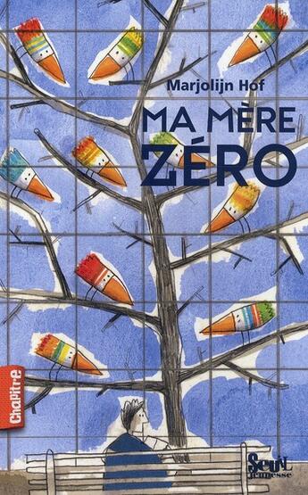 Couverture du livre « Ma mère zéro » de Marjolijn Hof aux éditions Seuil Jeunesse